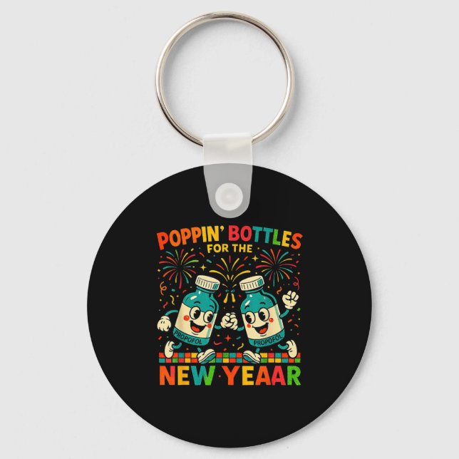 Pn’ Bottles For The New Year Funny Nurse Medical G Key Ring (Front)