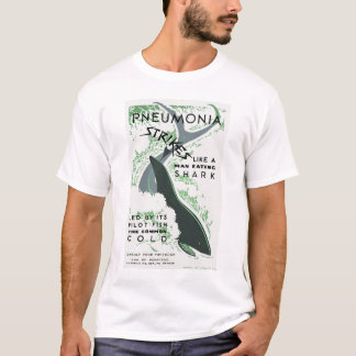Pneumonia Strikes T-Shirt