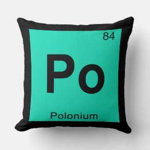 Po - Polonium Chemistry Periodic Table Symbol Cushion