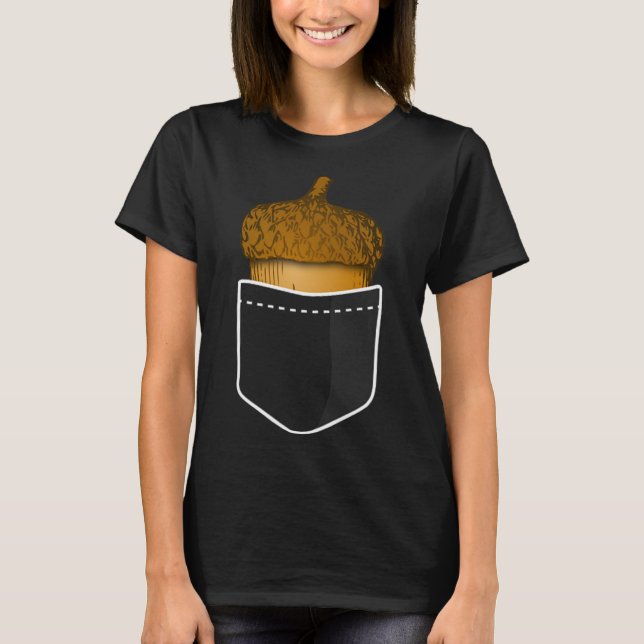Pocket Acorn - Oak Nuts Fall Plants Nature Tee  (Front)