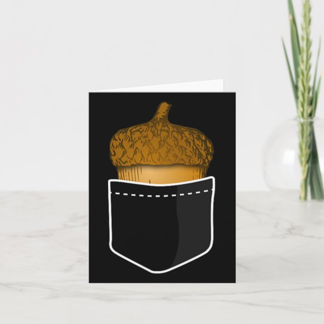 Pocket Acorn - Oak Nuts Fall Plants Nature Tee  Card (Front)