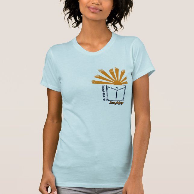 Pocket full of sunshine T-Shirt (Front)