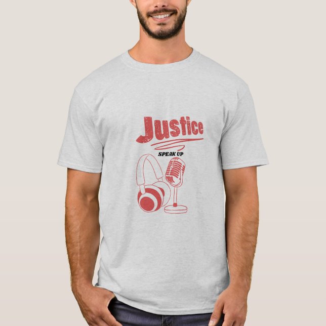 Podcast for Justice  T-Shirt (Front)