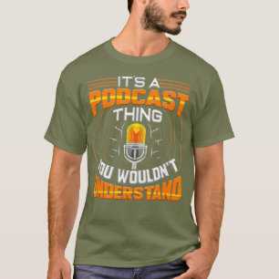 Podcast Host Funny Radio Podcasting Podcaster T-Shirt