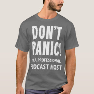 Podcast Host T-Shirt