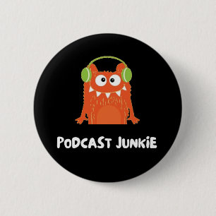Podcast junkie 6 cm round badge