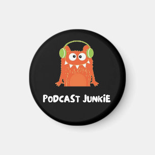 Podcast junkie magnet