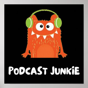 Podcast junkie poster