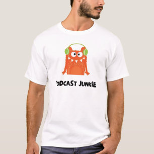 Podcast junkie T-Shirt