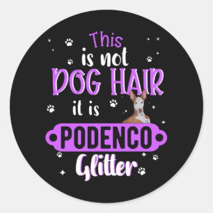 Podenco Greyhound Dog Funny Gift Idea Classic Round Sticker