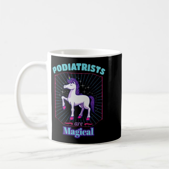 Podiatrists Are Magical Medical Staff Podiatry Coffee Mug (Left)