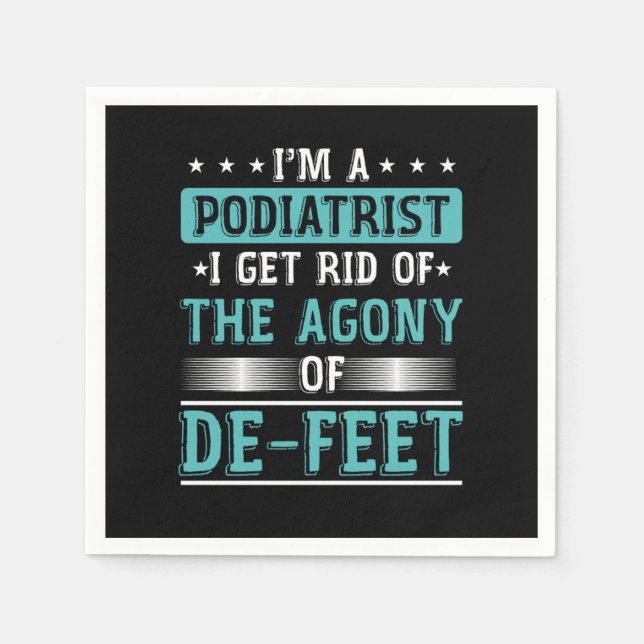 Podiatry Student Medical Podiatric Gift Im A Podia Napkin (Front)