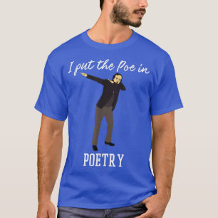 Poe in Poetry Edgar Allen Poe The Raven Dabbing Po T-Shirt