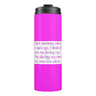 Poem for a loved one mixed colours fancy script thermal tumbler
