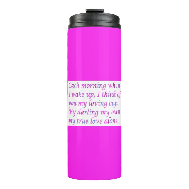 Poem for a loved one mixed colours fancy script    thermal tumbler (Front)