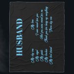 Poem to Husband - Husband Gift Fleece Blanket<br><div class="desc">Husband,  you're my day one,  Mother's Day mug. Change "Husband" to whatever fits your relationship. Customise the poem to fit you and your relationship.

Perfect gift for anniversary,  Father's Day,  birthday or just because I love you</div>