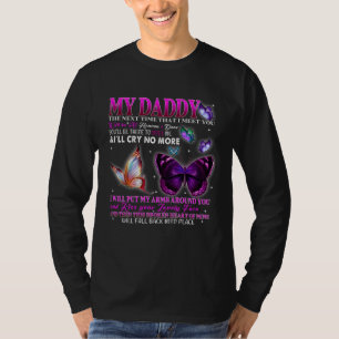 Poems For Daughter Son Loved & Missed Dad Memorial T-Shirt