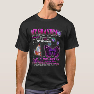 Poems For Men Women Loved & Missed Grandpa Memoria T-Shirt
