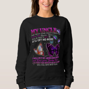 Poems For Men Women Loved & Missed Uncle Memorial Sweatshirt