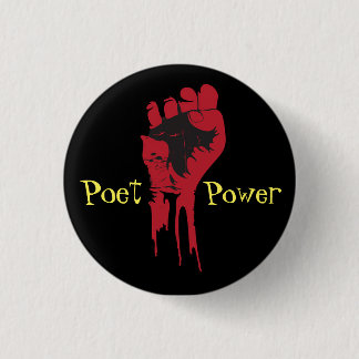 poet power 4 3 cm round badge