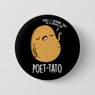 Poet-tato Funny Potato Pun Dark BG 6 Cm Round Badge