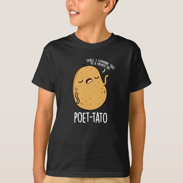 Poet-tato Funny Potato Pun Dark BG T-Shirt (Front)