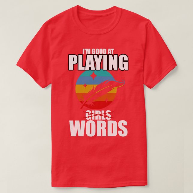 Poetry Im Good At Playing WordsGirls T-Shirt (Design Front)