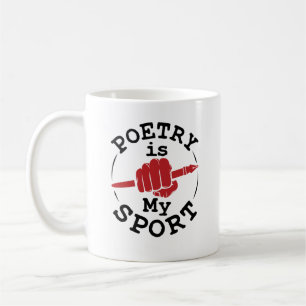 Poetry Is My Sport Poet Poem Writer Coffee Mug