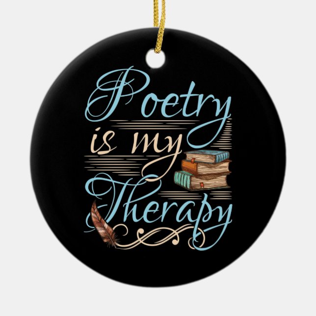 Poetry Is My Therapy Cute Poet Poem Writer Ceramic Tree Decoration (Front)