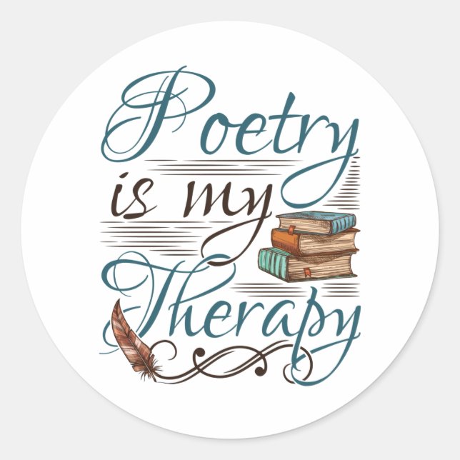 Poetry Is My Therapy Poet Poem Writer Classic Round Sticker (Front)