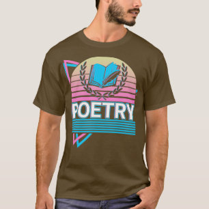Poetry Poetic Poet Writer Author Retro Gift T-Shirt