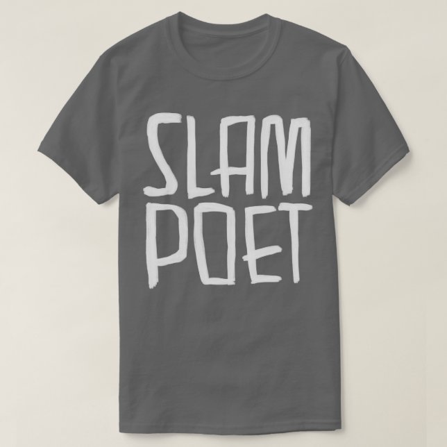 Poetry Slam Slam Poet Poetry Slammer T-Shirt (Design Front)