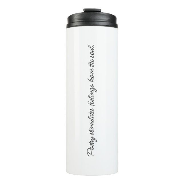 Poetry Stimulates Thermal Tumbler (Front)