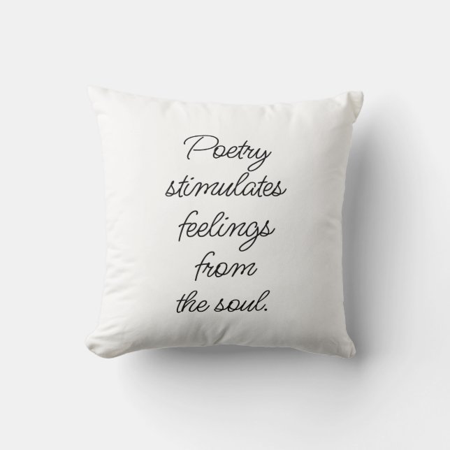 Poetry Stimulates Throw Pillow (Front)