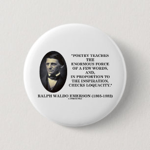Poetry Teaches Enormous Force Of Few Words Quote 6 Cm Round Badge