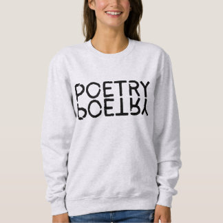 Poetry, text, font, typography, vintage sweatshirt