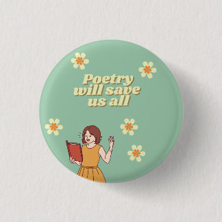 "Poetry will save us all" button