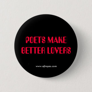 POETS MAKE BETTER LOVERS w/Website 6 Cm Round Badge