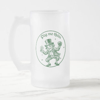 Pog Mo Thoin - St. Patricks day Frosted Glass Beer Mug