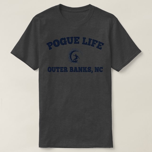 Pogue Life Outer Banks NC Surfer T-Shirt (Design Front)
