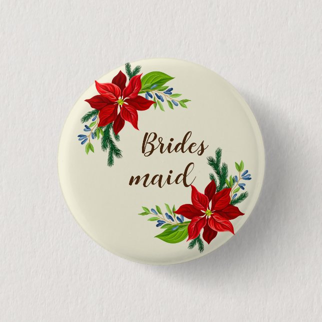  Poinsettia bouquet  Brides Maid 3 Cm Round Badge (Front)