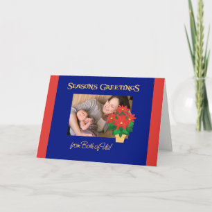 Poinsettia Season's Greetings From Both of Us Holiday Card