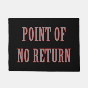Point Of No Return Doormat