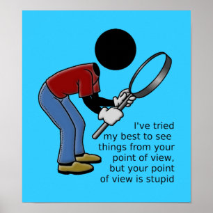 Point of View is Stupid Poster