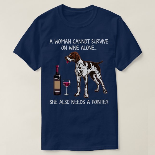Pointer and wine Funny Dog  T-Shirt (Design Front)