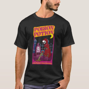 Poison Potion   Lady Merlot's Toxic Concoction T-Shirt