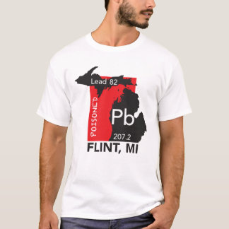 Poisoned Flint, MI T-Shirt