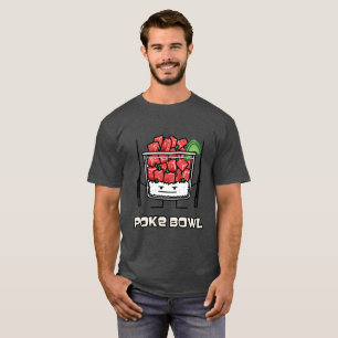 Poke bowl Hawaii raw fish salad chopsticks aku T-Shirt