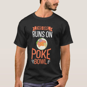 Poke Bowl Hawaiian Food Fish Recipe T-Shirt