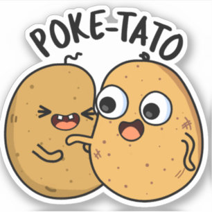 Poke-tato Funny Potato Pun 